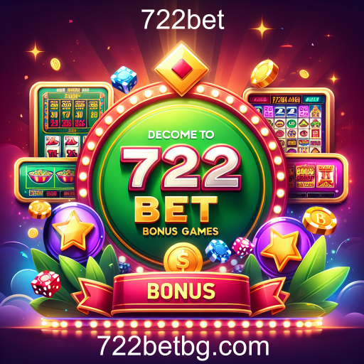 Descubra o Mundo dos Jogos de Bônus na 722bet